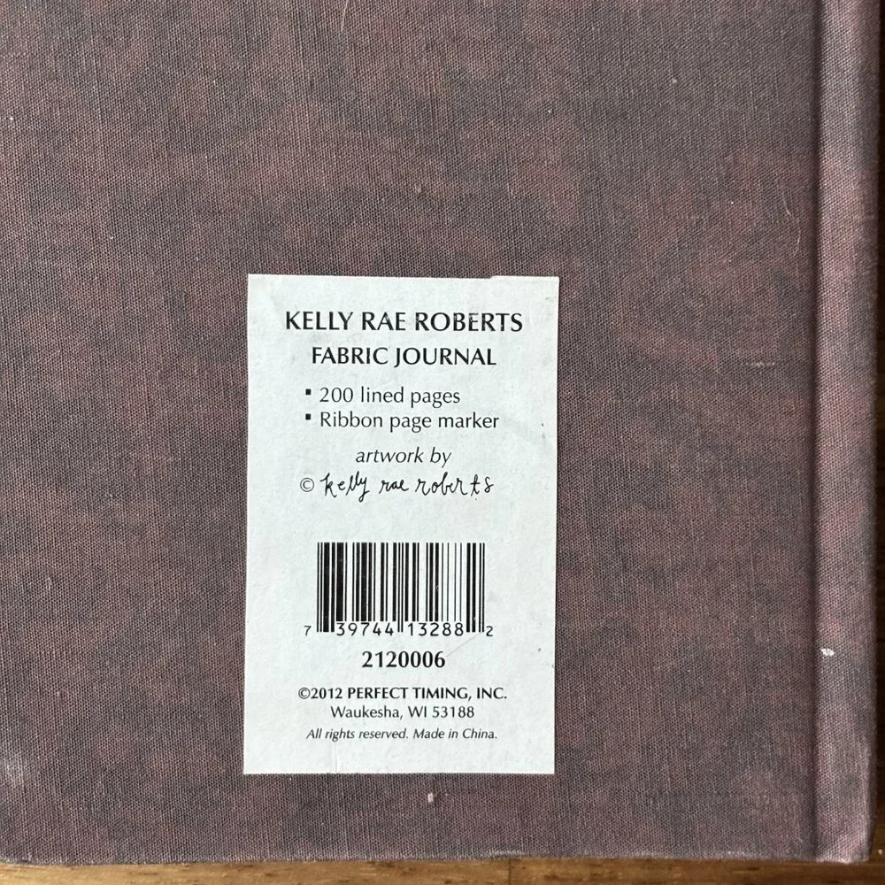 KELLY RAE ROBERTS Fabric Journal “Everything Shapes Us” 2012 Notebook NEVER USED